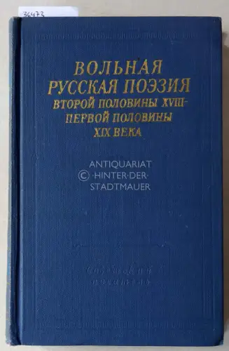 Okuny, S. B. (Einl.) und S. A. (Einl.) Reyser: Volnaya russkaya poeziya, vtoroy poloviny xviii-pervoy poloviny xix veka. (Free Russian poetry, second half of the XIX - first half of the XX century). 