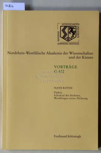 Rothe, Hans: Puskin [Puschkin]. Schicksal des Dichters, Wandlungen seiner Dichtung. [= Nordrhein-Westfälische Akademie der Wissenschaften und Künste, Vorträge G 422]. 