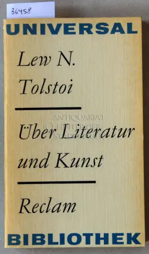 Tolstoi, Lew N: Über Literatur und Kunst. 
