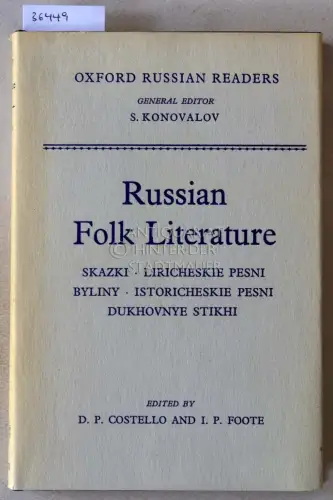 Costello, D. P. (ed.) und I. P. (ed.) Foote: Russian Folk Literature: Skazi, Liricheskie pesni, Byliny, Istoricheskie pesni, Dukhovnye stikhi. [= Oxford Russian Readers]. 