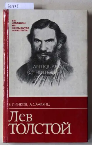 Linkow, W. und A. Saakjanz: Lew Tolstoi - Leben und Werk. Ein Lesebuch mit Kommentar in Deutsch. 