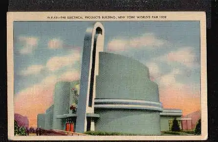 New York Worlds Fair 1939. The Electrical products Building.