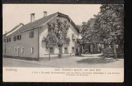 Salzburg. Mich. Waldhörs Gasthaus &quot;zur alten Welt&quot;