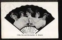Elite Damen-Orchester E. Meeth.