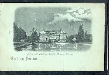 Dresden. Gruss aus Dresden. Palais mit Teich im Königl. Grossen Garten.