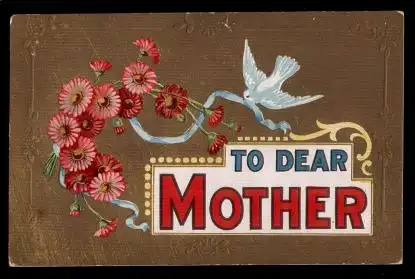To dear Mother. Litho und Prägedruck