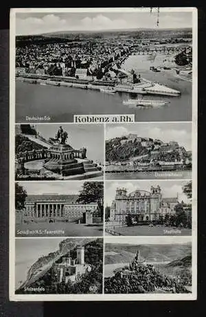 Koblenz. a. Rhein Deutsches Eck, Kaiser Wilhelm Denkaml, Ehrenbreitenstein, Schloss mit N. S. Feierstätte, Stadthalle, Stolzenfels, Marksburg