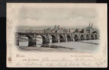 Coblenz. Gruss aus K. mit Moselbrücke