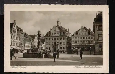 Schwäb. Gmünd. Oberer Markt mit Rathaus