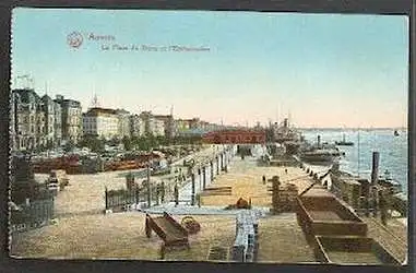 Anvers. La Place du Stehen et I'Embarcadere