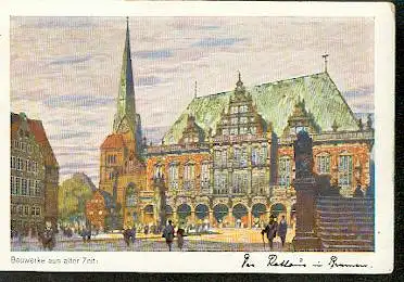 Bremen. Bauwerke aus alter Zeit: Das Rathaus