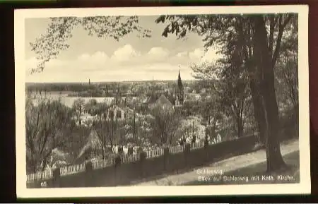 Schleswig. Blick auf S. mit kath. Kirche