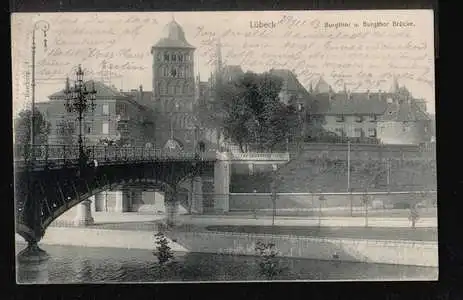 Lübeck. Burgthor und Burgthor Brücke