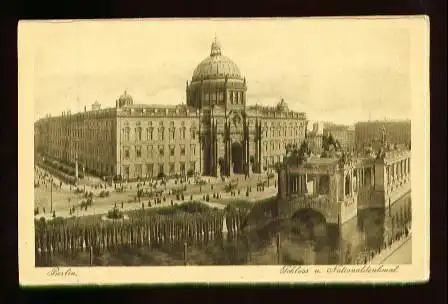 Berlin. Schloss u. Nationaldenkmal