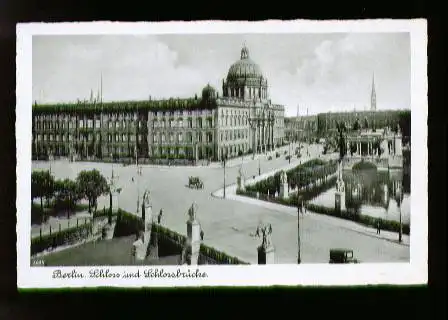 Berlin. Schloss und Schlossbrücke