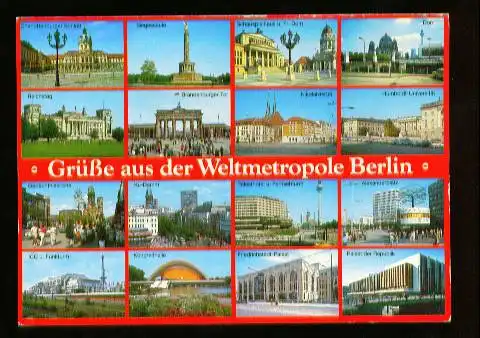 Berlin. Grüsse aus der Weltmetropole Berlin