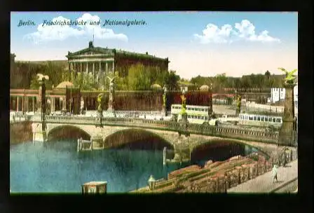 Berlin. Friedrichsbrücke und Nationalgalerie