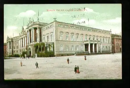 Berlin. Palais Kaiser Wilhelm I.
