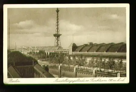 Berlin. Ausstellungsgelände m. Funkturm 138m hoch