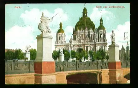 Berlin. Dom und Schlossbrücke