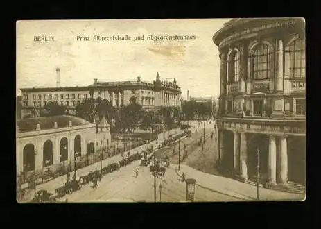 Berlin. Prinz Albrechtsstrasse und Abgeordnetenhaus