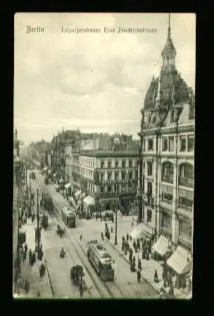 Berlin. Leipzigerstrasse Ecke Friedrichstrasse