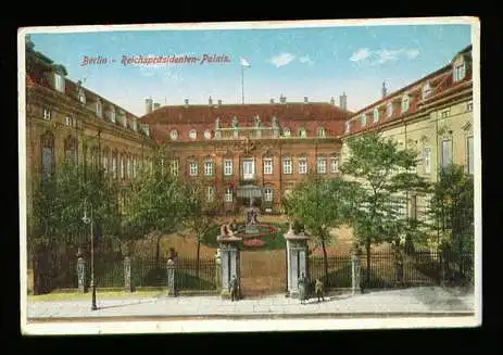 Berlin. Reichspräsidenten Palais