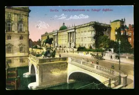 Berlin. Kurfürstenbrücke m. Königl. Schloss