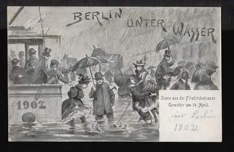 Berlin unter Wasser. Scene aus dem Friedrichstr