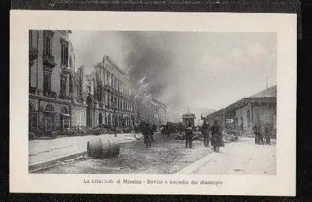 Messina. La catastrofe di messinaRovine e incendio del Municipio