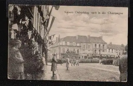 Kaisers Geburtstag 1916 in der Champagne