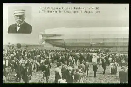 x00441; Graf Zeppelin mit seinem lenkbarem Luftschiff 2 Min. vor de Katastrophe, 5Aug.1908. (Reprint).