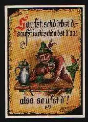 x01485; Saufst: schdirbst d&#039;saufst nich&#039;: schdirbstt d&#039;aa: also saufst d&#039;!.