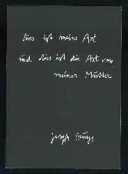 x03073; Joseph Beuys. Die Axt meiner Mutter.