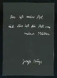 x03074; Joseph Beuys. Die Axt meiner Mutter.