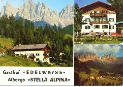 x04998; St. Magdalena. Gasthof EDELWEISS Albergo Stella Alpina.