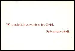 x05453; Salvadore Dali. Was mich intersssiert ist Geld.