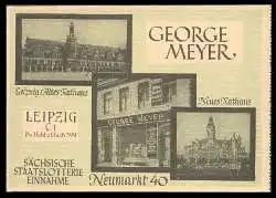 x05807; Leipzig. George Mayer Neumarkt 40, Sächsische Staatslotterieeinnahme. Klappkarte. 3 Teil. Keine AK.