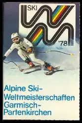 x05892; Alpine Ski Weltmeisterschaften Garmisch Partenkirchen 1978.