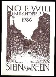 x11681; Stein. Am Rhein. NO E WILI. Freilichtspiele 1986.