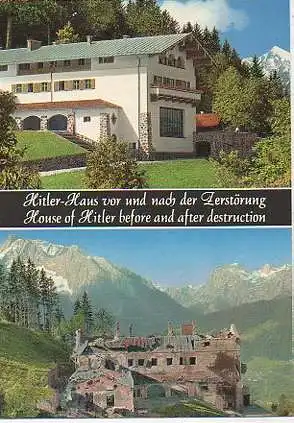 x12099; Obersalzberg. Hitler Haus vor und nach der Zerstörung.