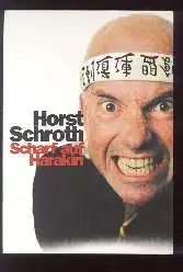 x14057; Horst Schroth. Scharf auf Harakiri.