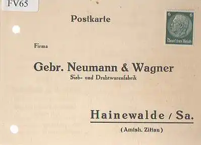 x15665; Firmenkarten; Hainewalde i.Sa.. Gebrüder Neumann & Wagner Karte und frank. Antwort
