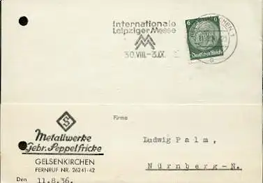 x16134; Messe Stempel: Internationale Leipziger Messe 30.VIII  3.IX . Gelsenkirchen 1,11.8.36;