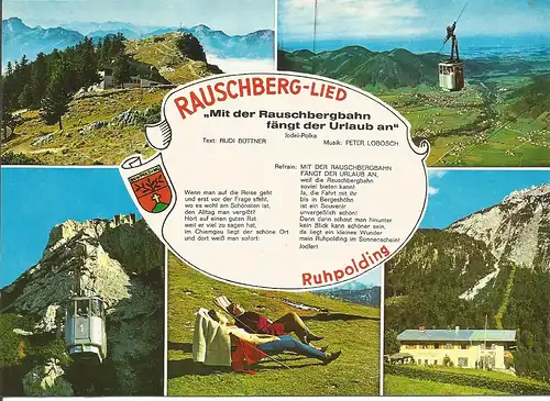 [Echtfotokarte farbig] Rauschberglied - " Mit der Rauschbergbahn fängt der Urlaub an" RUHPOLDING
Stempel der Rauschbergbahn - Original s. Scan. 