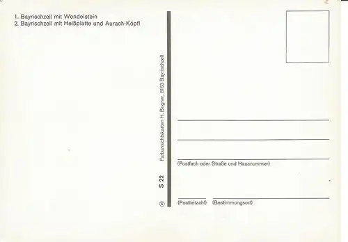 [Echtfotokarte farbig] VS - Bayrischzeller Lied von Martin Staudacher
RS - 1. Bayrischzell mit Wendelstein  2. Bayrischzell mit Heißplatte und Aurach-Köpfl. 