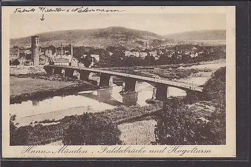 AK Hann. Münden Fuldabrücke und Hagelturm 1916