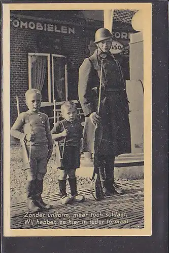 AK Zonder uniform maar toch soldaat, Wij hebben ze hier in ieder formaat 1940