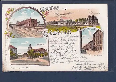 AK Litho Gruss aus Cüstrin 4.Ansichten Bahnhof 1899