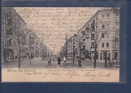 AK Gruss aus Rixdorf Kaiser Friedrichstrasse Pannierstrasse 1905